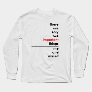 Important quote Long Sleeve T-Shirt